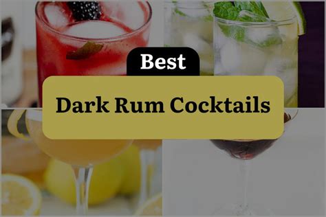 27 Dark Rum Cocktails to Sip Your Way to Paradise! | DineWithDrinks