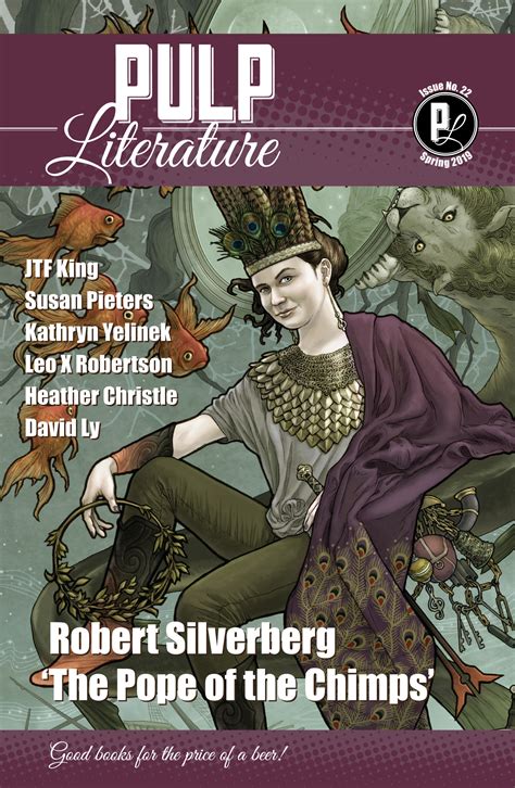 Pulp Literature Issue 22 Spring 2019 By Robert Silverberg Goodreads