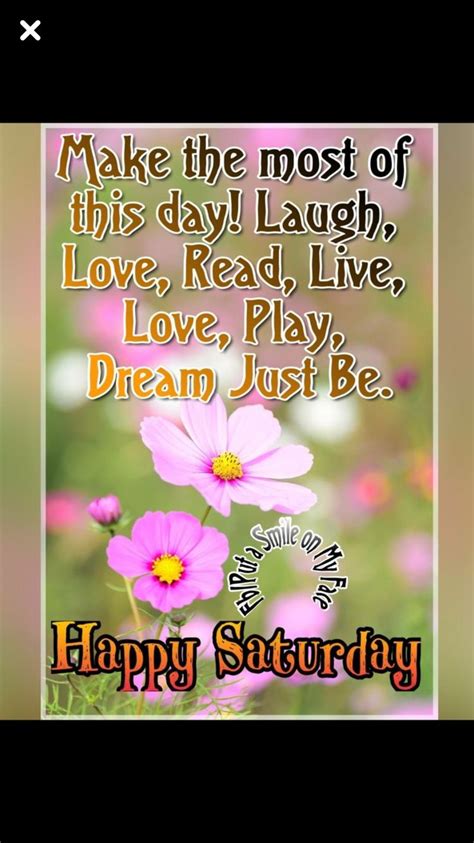 Pin By Delores Brown Reuscher On Day Of Week Sat Happy Saturday Calm