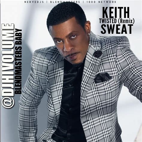 Keith Sweat Twisted