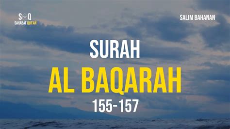 Surah Al Baqarah 155 157 Merdu Salim Bahanan Youtube