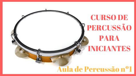 Curso De Percuss O Para Iniciantes Aula De Percuss O N Passo A Passo