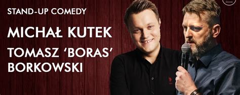 Stand up comedy Michał Kutek Tomasz Boras Borkowski