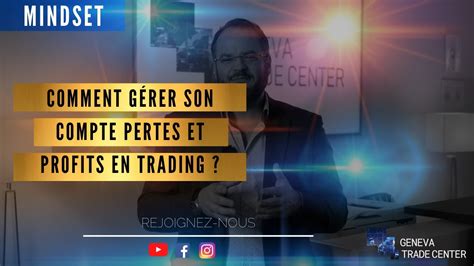 Trading Comment G Rer Son Compte Pertes Et Profits En Trading Youtube