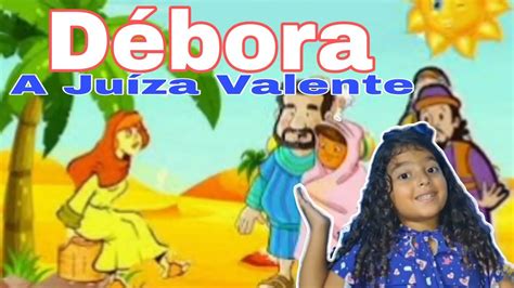 D Bora A Ju Za Valente Hist Ria B Blica Infantil Youtube