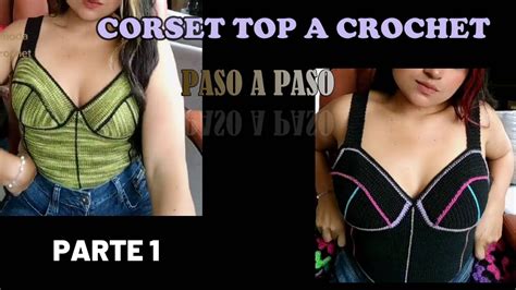 Corset Top A Crochet Paso A Paso Parte 12 Top Crochet Tutorial Crochet Cróise Crops