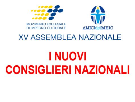 Eletti I Nuovi Consiglieri Nazionali Del Meic Movimento Ecclesiale Di