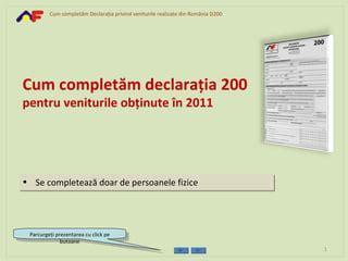 ANAF Cum Completam Declaratia D200 Pentru Veniturile Obtinute In 2011