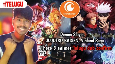 These 3 Animes Telugu Dub Confirm We Can Watch In Crunchyroll YouTube