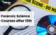 Top Forensic Science Courses After 12th Leverage Edu