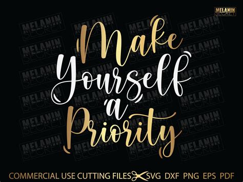 Make Yourself A Priority SVG Inspiration Svg Positive Svg Etsy