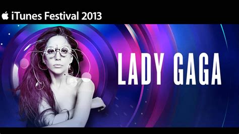 Lady Gaga Manicure Itunes Festival 2013 Youtube