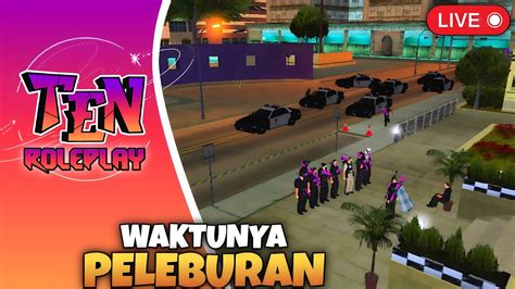 LIVE INI DIA EVENT YANG DITUNGGU TUNGGU GTA SAMP TEN ROLEPLAY