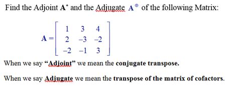 Solved Find The Adjoint A And The Adjugate A Of The