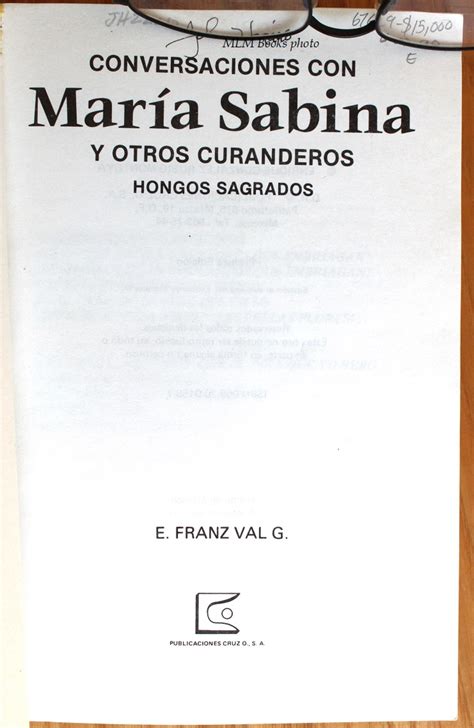 Conversaciones con Maria Sabina y Otros Curanderos, Hongos Sagrados (Conversations with Maria ...