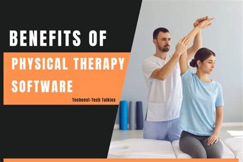 Key Benefits Of Physical Therapy Software