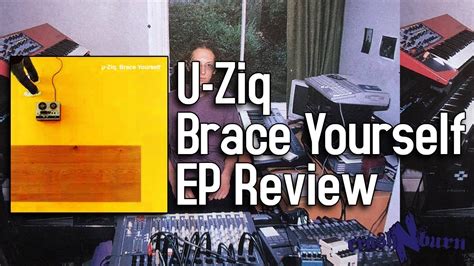 Brace Yourself Is One Of The Best Idm Ep S Ever Released U Ziq Brace