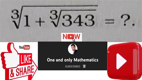 3√13√343 Cube Root Mathematics Youtube