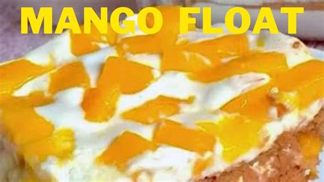 How To Make Mango Float Easy Mango Float Recipe Mango Float