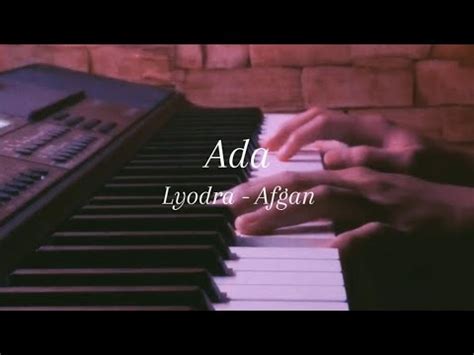 Ada Lyodra Afgan Piano Cover YouTube