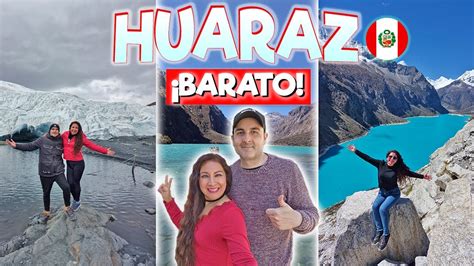 HUARAZ QUÉ LUGARES VISITAR CON POCO DINERO TIPS Y PRESUPUESTO