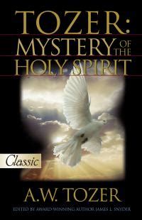 Aw Tozer Holy Spirit Quotes Quotesgram