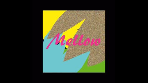 Mellow YouTube