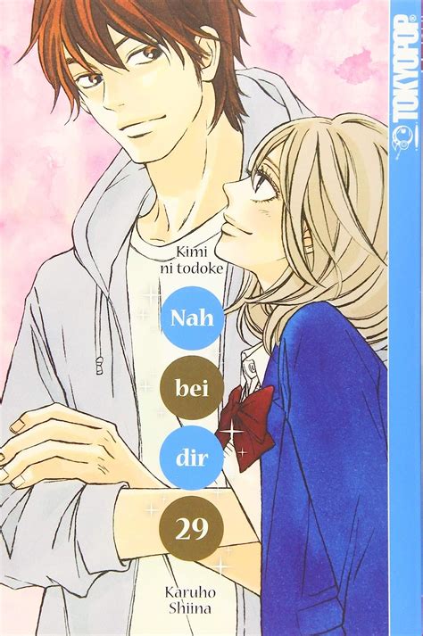 Nah Bei Dir Kimi Ni Todoke Shiina Karuho Amazon De B Cher