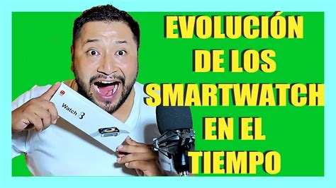 ⏳evoluciÓn De Los Smartwatch⌚2023 Youtube