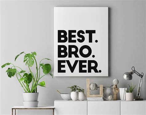 Best Bro Ever Bro Wall Art Printable Wall Art Typography Etsy