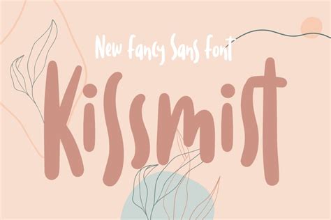 Kissmist Fancy Sans Font