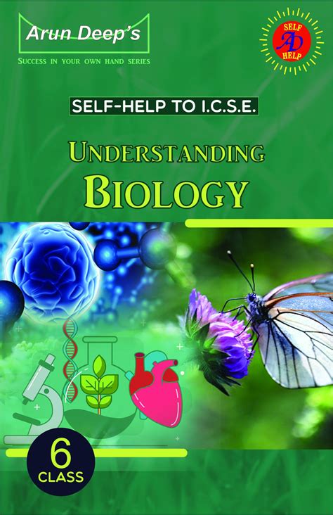 Arun Deeps Self Help To Icse Understanding Biology 6 2023 24