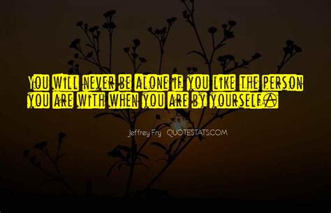 Top 100 Youll Never Be Alone Quotes Famous Quotes And Sayings About You