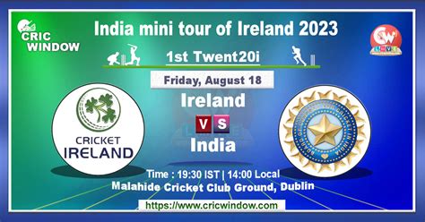 Ireland Vs India 1st T20i Live 2023