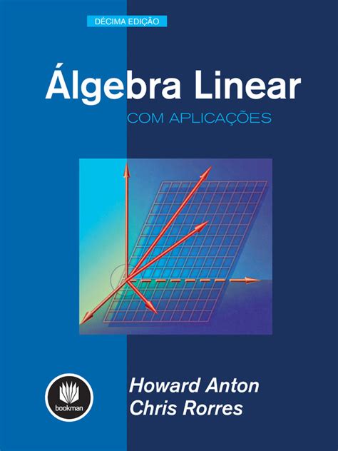 Livro Álgebra Linear Aplicações 10ª Edição