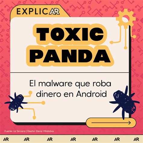 Explicar Toxicpanda El Malware Que Roba Dinero En Android