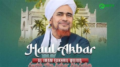 LIVE HAUL Syeikh Abu Bakar Bin Salim Ke 453 Bersama Habib Umar Bin