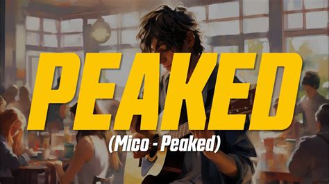 MICO Peaked Lyric Video YouTube