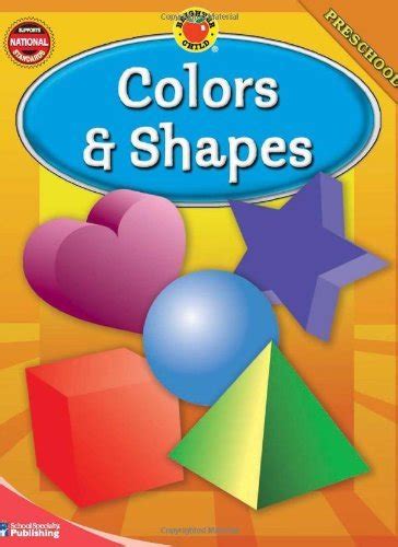 Colors & Shapes (Brighter Child Workbooks Brighter Child Preschool Workbooks) by School ...