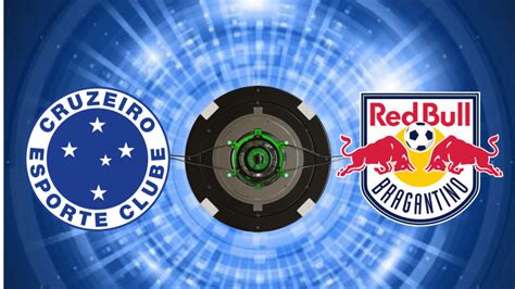 Cruzeiro X Red Bull Bragantino Onde Assistir Jogo Do Brasileir O