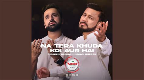 Na Tera Khuda Koi Aur Hai YouTube