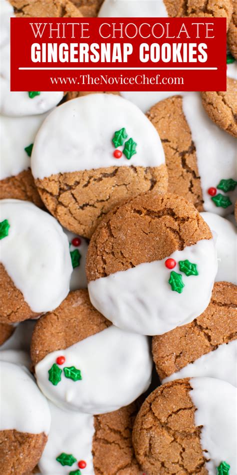 White Chocolate Gingersnap Cookies Classic Christmas Cookie Recipe