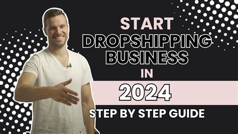 Step By Step Guide How To Start A Dropshipping Business In