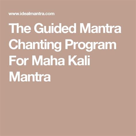 The Guided Mantra Chanting Program For Maha Kali Mantra | Kali mantra ...