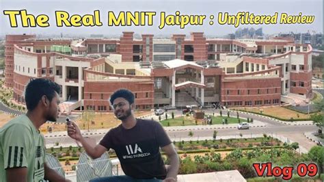 The Real Mnit Jaipur Unfiltered Review Malaviya National Institute