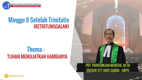 Ibadah Minggu II Setelah Trinitatis Minggu 09 06 2024 Pagi GKPI