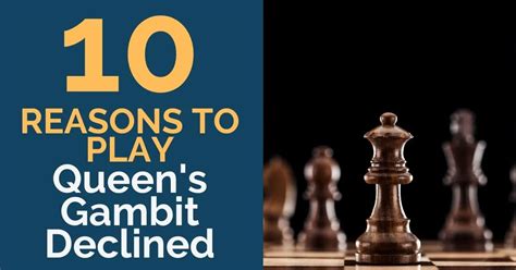 10 Reasons To Play Queens Gambit Declined TheChessWorld