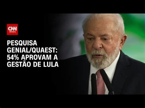 Pesquisa Quaest 54 Aprovam Trabalho De Lula 42 Desaprovam CNN Brasil