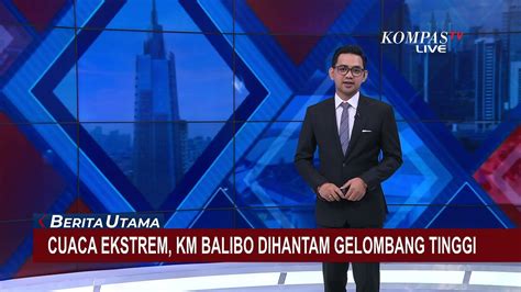 Detik Detik KM Balibo Dihantam Gelombang Tinggi Di Perairan Kepulauan