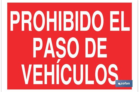 Prohibido el paso de vehículos Cofan